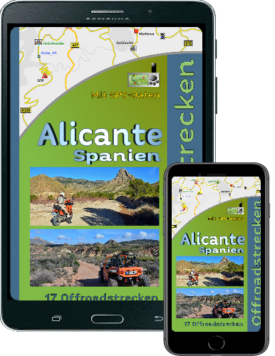 Ebook über Offroadstrecken von Alicante - Murcia - Fortuna  (Spanien)  inkl. GPS Daten 