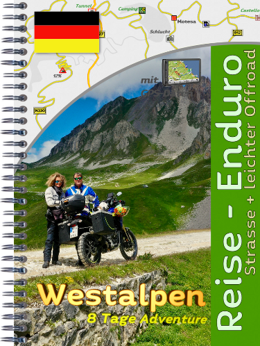 Tourenbuch für ReiseEnduro Westalpen / Seealpen Tourenbuch für ReiseEnduro Westalpen / Seealpen