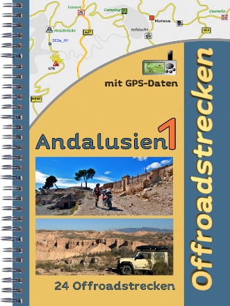 Andalusien Reiseführer Offroad bei Granada, Baza und Gaudix