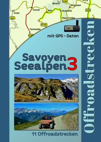 Reiseführer Seealpen Piemont Offroad Tourenbuch Seealpen Savoyen frankreich zum Offroadfahren für 4x4