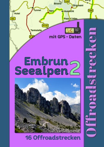 Reiseführer Seealpen Piemont Offroad Tourenbuch Seealpen embrun