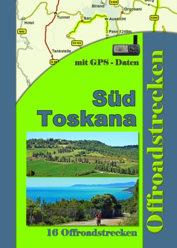 Tourenbuch Toskana Süd Offroadstrecken
